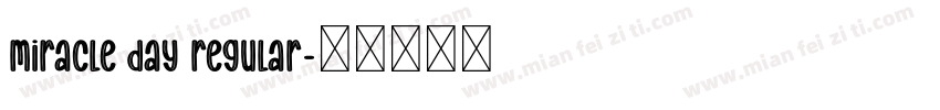 Miracle Day Regular字体转换